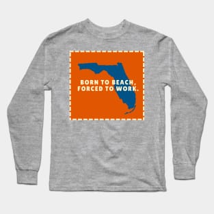 Sunshine State Serenity: Florida Quote Collection Long Sleeve T-Shirt